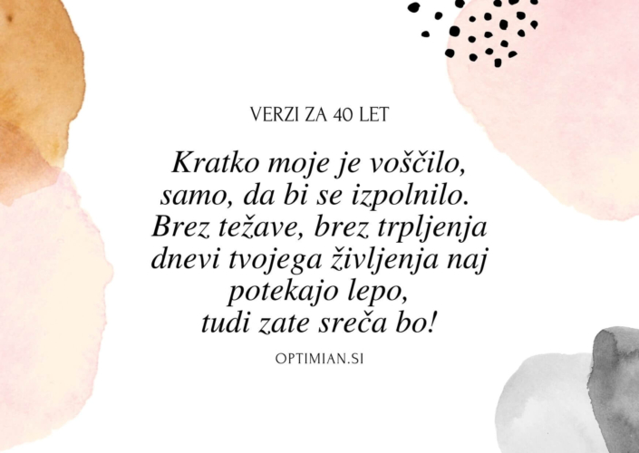 Najlepši verzi in misli za 40 let - Optimian.si